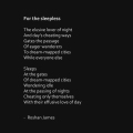 "For the sleepless" poetry by Roshan James, Wellesley, Ontario, Canada