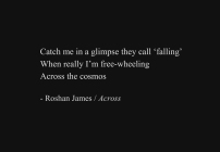 "Across" - poetry by Roshan James, Wellesley, Ontario, Canada